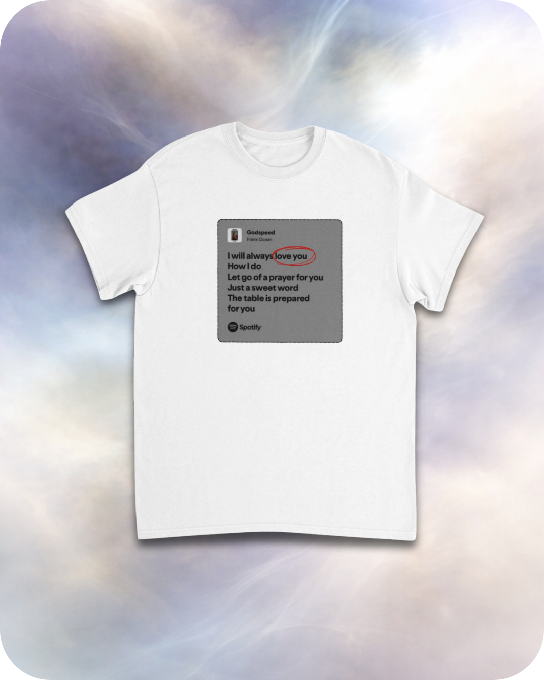 i will always love you - frank ocean tee