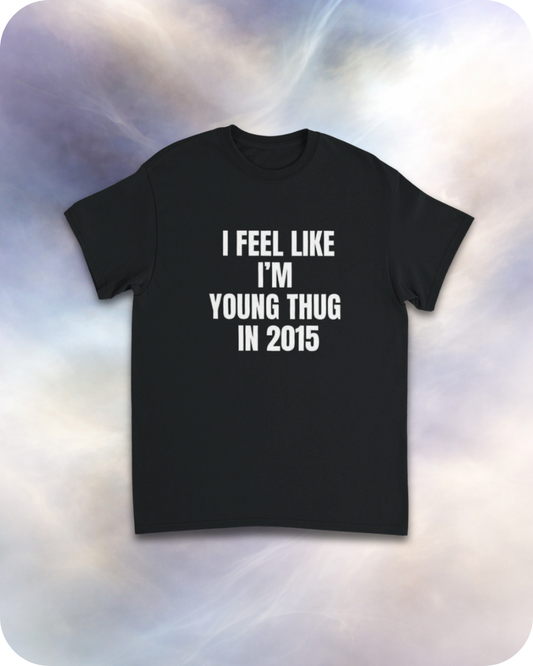 I feel like young thug